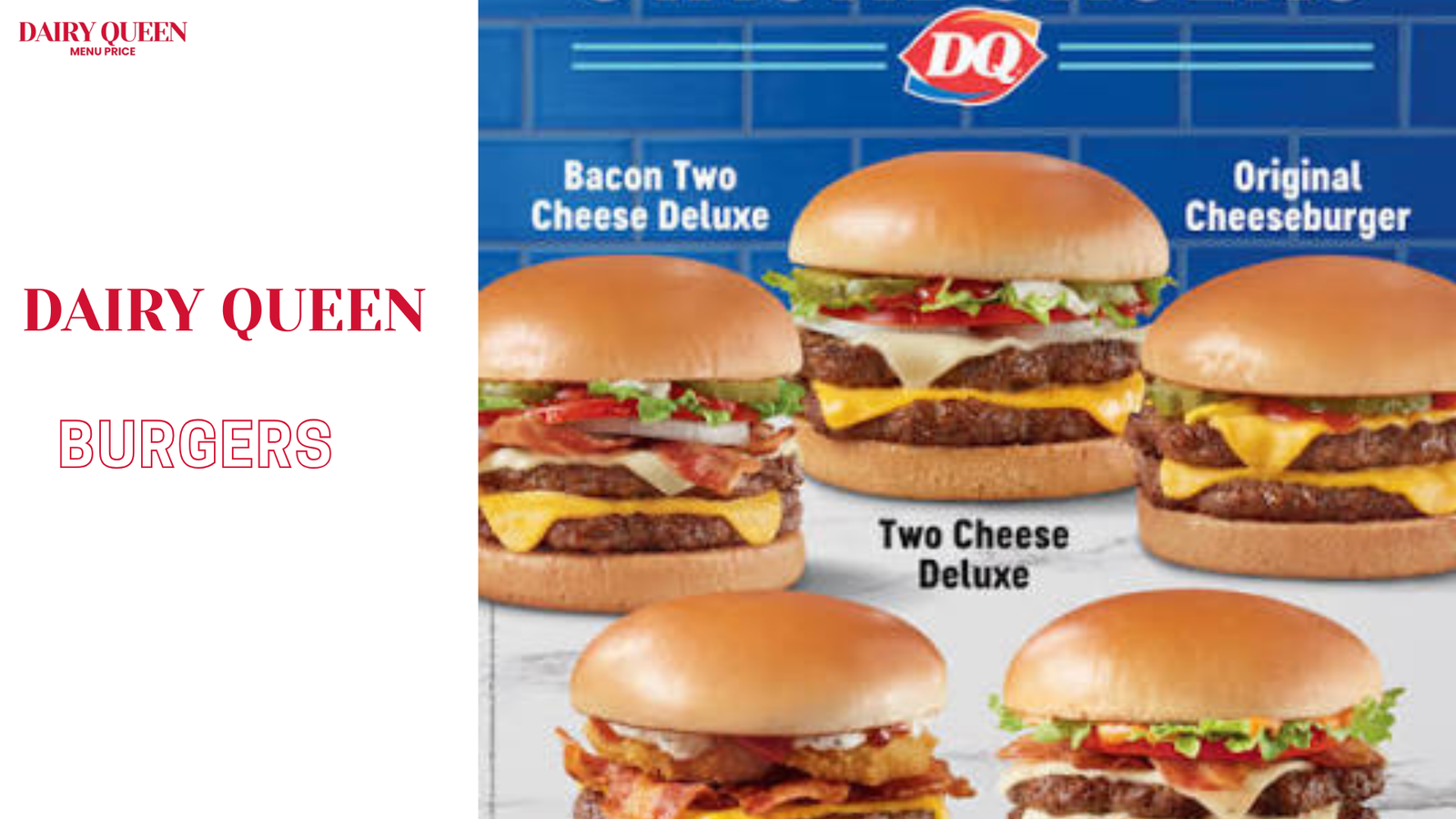 Dairy Queen Burgers